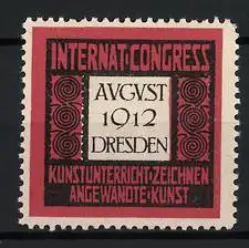 Reklamemarke Dresden, August 1912, Kunstunterricht und angewandte Kunst, Internationaler Kongress