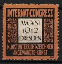 Reklamemarke Dresden, August 1912, Internat-Congress Kunstunterricht