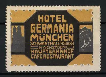 Reklamemarke München, Hotel Germania, Schwanthalerstr. 28, Silhouette und Alpenmotiv