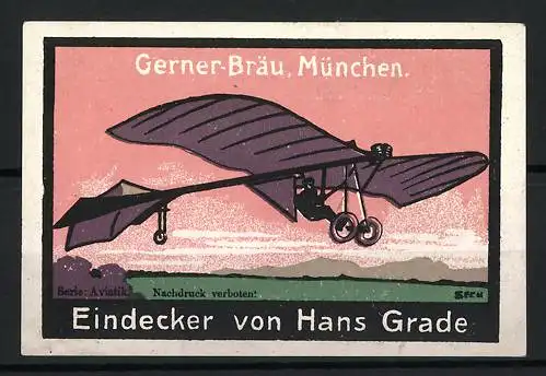 Künstler-Reklamemarke Seck, München, Gerner-Bräu, Flugzeug Eindecker von Hans Grade, Luftfahrt-Pionier