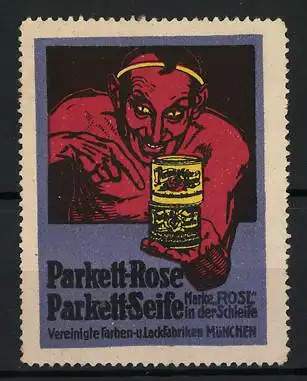 Reklamemarke München, Parkett-Rose Parkettseife, Teufel mit Dose