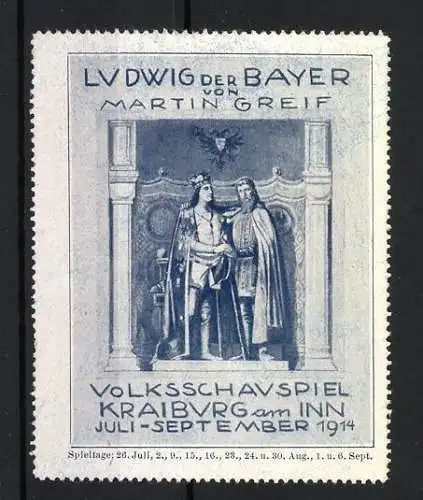 Reklamemarke Kraiburg am Inn, Ludwig der Bayer von Martin Greif, Volksschaupiel 1914