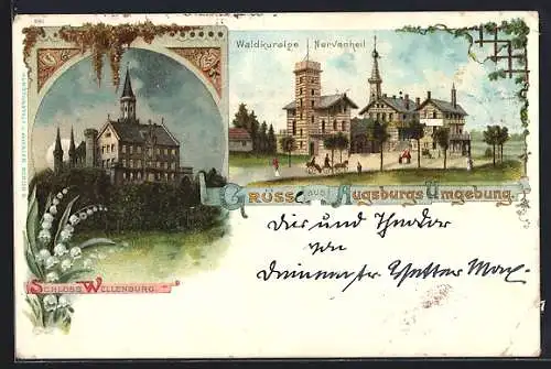 Lithographie Augsburg, Gasthaus-Waldkuralpe Nervenheil, Schloss Wellenburg