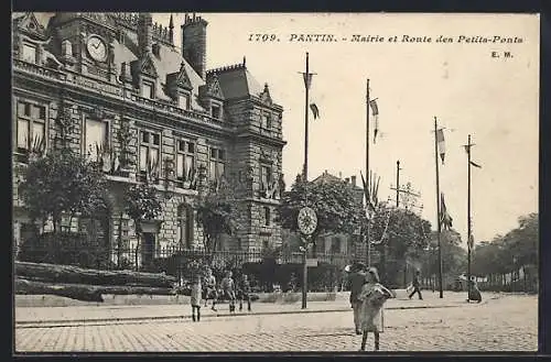 AK Pantin, Mairie et Route des Petits-Ponts