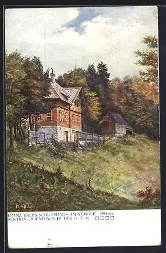 AK Franz Krebs-Schutzhaus am Schöpfl, Schutzhaus der Sektion Wienerwald des Ö. T.-K., Josef Binder