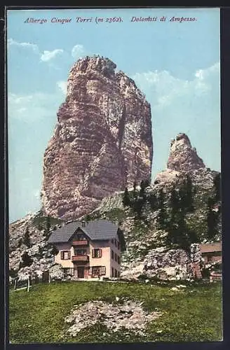 AK Albergo Cinque Torri /Dolomiti di Ampezzo, Berghütte mit Felsmassiv