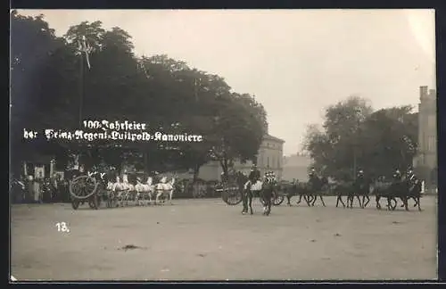 Foto-AK München, 100-Jahrfeier der Prinzregent-Luitpold-Kanoniere, Parade mit Kanonen