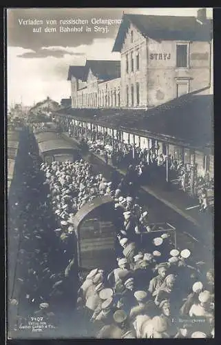 AK Stryi, Verladen von russ. Gefangenen auf Bahnhof