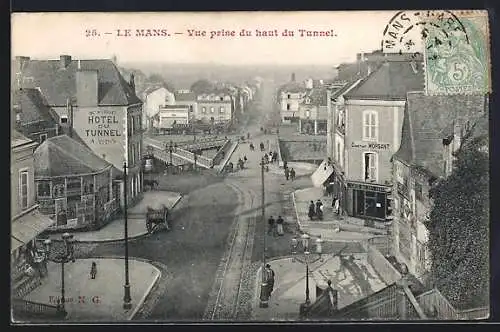 AK Le Mans, Vue prise du haut du Tunnel