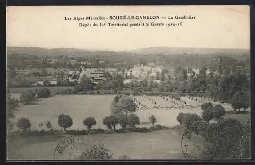 AK Sougé-le-Ganelon, La Gaudinière, Dépôt du 31e Territorial pendant la Guerre 1914-15