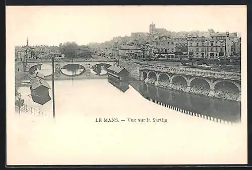 AK Le Mans, Vue sur la Sarthe et les ponts adjacents