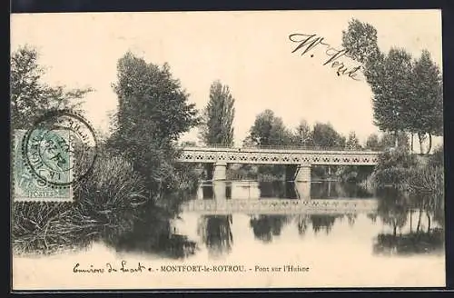 AK Montfort-le-Rotrou, Pont sur l`Huisne