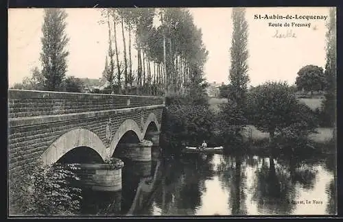 AK St-Aubin-de-Locquenay, Pont sur la Sarthe et Route de Fresnay