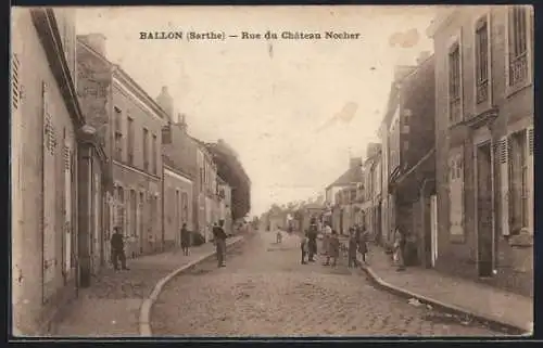 AK Ballon, Rue du Château Nocher animée avec habitants et facades de maisons