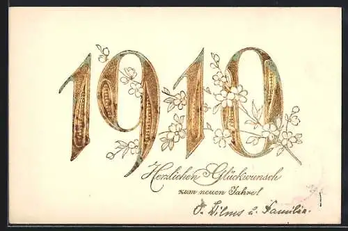 Präge-AK Goldene Jahreszahl 1910 und Blüten, Neujahrsgruss