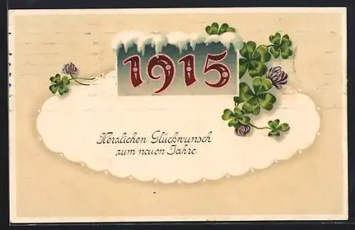 Präge-AK Verschneite Jahreszahl 1915, Kleeblätter und Neujahrsgruss