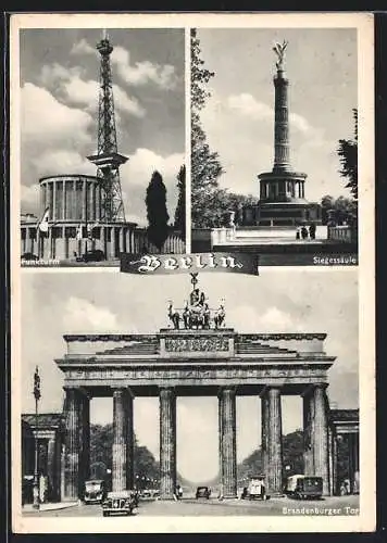 AK Berlin, Funkturm, Siegessäule, Brandenburger Tor