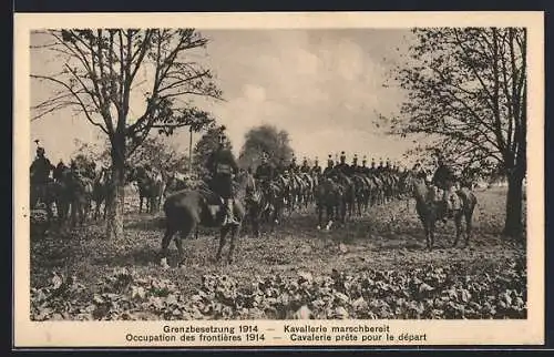 AK Grenzbesetzung 1914, Kavallerie marschbereit