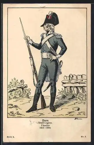 Künstler-AK Bern, Stadt-Legion, Schweizer Füselier, 1804-1806