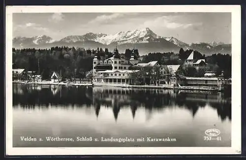 AK Velden a. Wörthersee, Schloss und Landungsplatz mit Karawanken