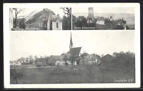 AK Stroheim /O. Ö., Handlung Ammerstorfer, Ruine Schaunburg, Ortspartie mit Kirche