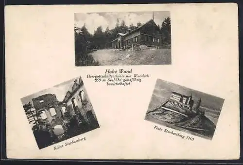 AK Herrgottschnitzerhütte, Berghütte am Wandeck und Hohe Wand, Feste Starhemberg, Ruine