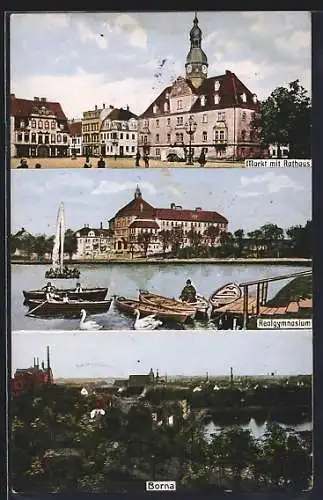 AK Borna / Sachsen, Teilansicht, Markt mit Rathaus, Realgymnasium