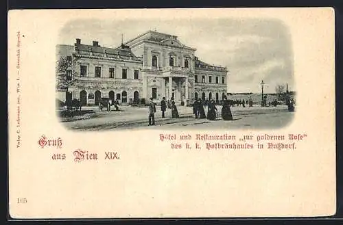 AK Wien, Hotel und Restaurant zur goldenen Rose des k. k. Hofbräuhauses in Nussdorf