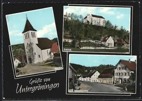 AK Untergröningen, Kirche, Schloss und Hauptstrasse