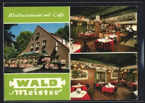 AK Eicken-Bruche, Restaurant Waldmeister, Waldstrasse 81, Aussen- und Innenansicht