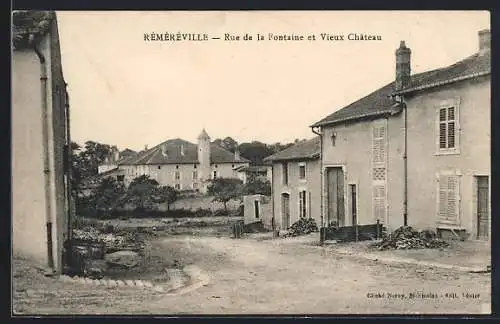 AK Réméréville, Rue de la Fontaine et Vieux Château