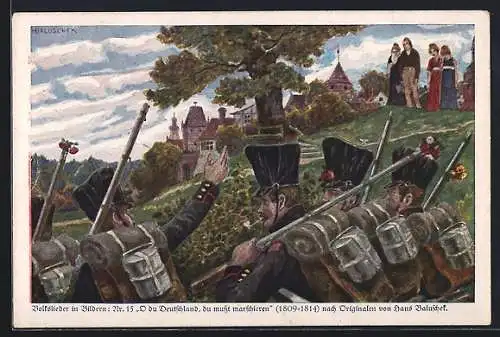 Künstler-AK Hans Baluschek: Volkslieder in Bildern Nr. 15, O du Deutschland, ich muss marschieren, 1809-14