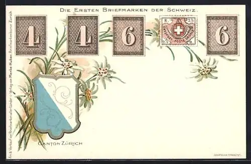 AK Zürich, Die ersten Briefmarken der Schweiz, Wappen Kanton Zürich, Edelweiss