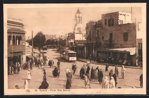 AK Tunis, Place Bab Souika, Ortsansicht mit Kirche und Strassenbahn