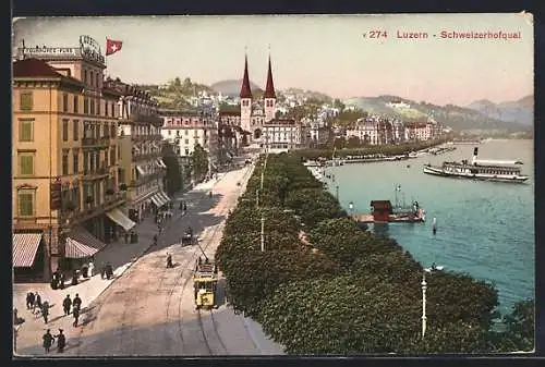 AK Luzern, Schweizerhofquai mit Strassenbahn