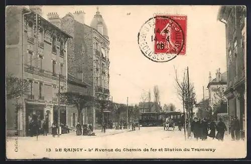 AK Le Raincy, L` Avenue du Chemin de fer et Station du Tramway, Strassenbahn