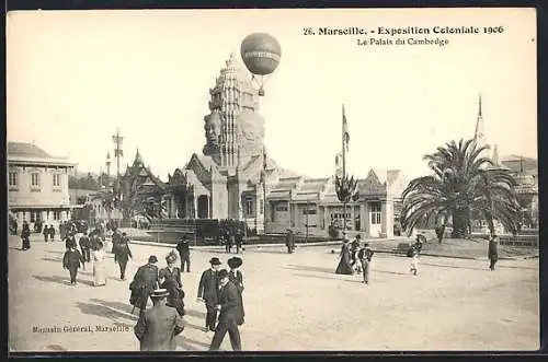 AK Marseille, Exposition Coloniale 1906, Le Palais du Cambodge avec le Ballon Captif