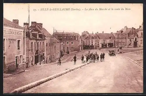 AK Sillé-le-Guillaume, La place du Marché et la route du Mans