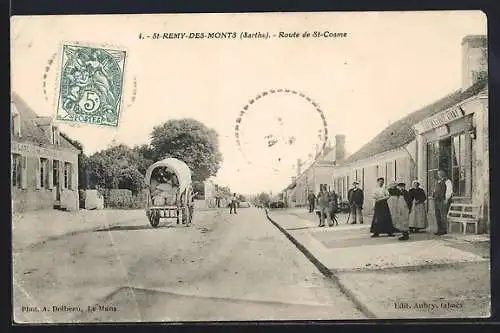 AK Saint-Rémy-des-Monts, Route de St-Cosme avec chariot et villageois dans la rue