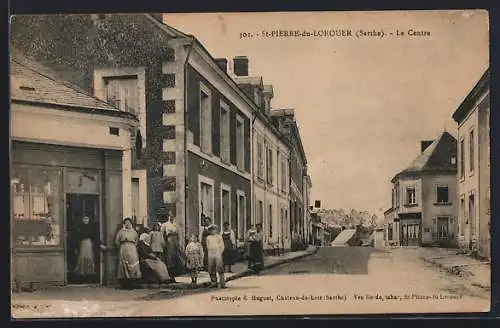 AK Saint-Pierre-du-Lorouër, Le Centre avec habitants devant les maisons