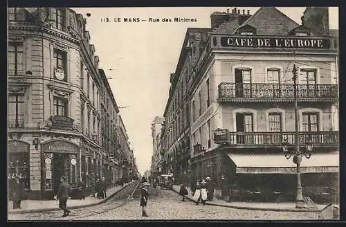 AK Le Mans, Rue des Minimes avec le Café de l`Europe et passants