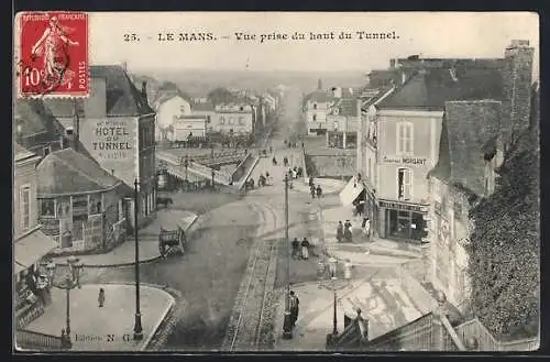 AK Le Mans, Vue prise du haut du Tunnel