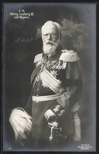 AK König Ludwig III. in Uniform mit Epauletten und Abzeichen