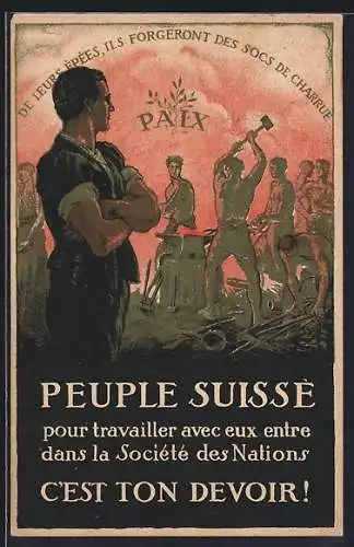 Künstler-AK Schweiz, Peuple Suisse pour travailler avec eux entre dans la Societe des Nations, C`est ton Devoir