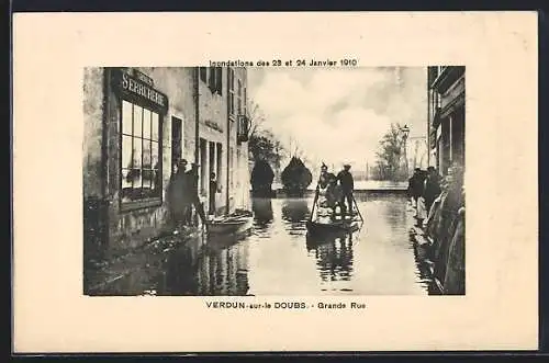 AK Verdun-sur-le-Doubs, Hochwasser / Inondations 1910, Grande-Rue