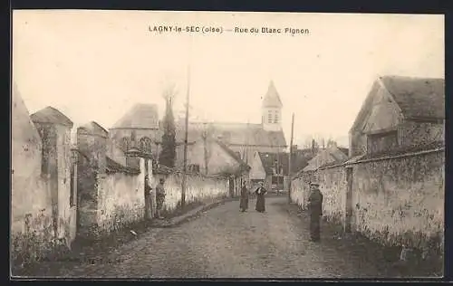 AK Lagny-le-Sec, Rue du Blanc Pignon