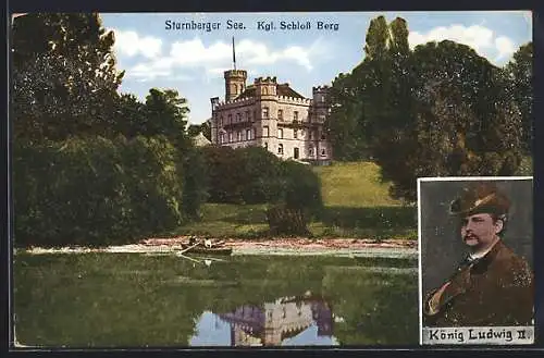 AK Starnberger See, Kgl. Schloss Berg und Porträt von König Ludwig II.