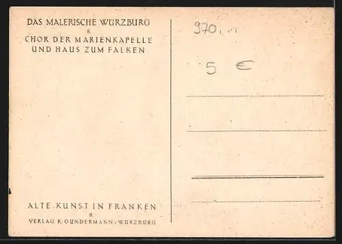 AK Würzburg, Chor der Marienkapelle und Haus zum Falken