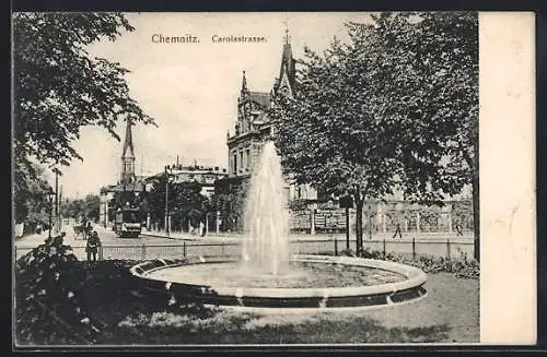 AK Chemnitz, Brunnen und Strassenbahn in der Carolastrasse