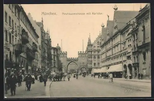 AK München-Au, Neuhauserstrasse mit demn Karlstor